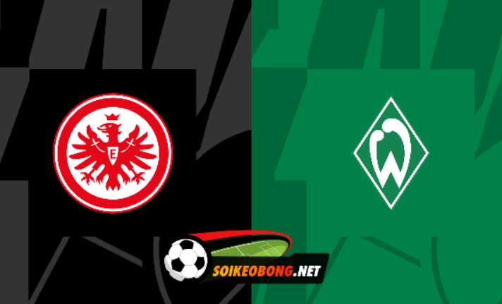 Soi kèo trực tuyến 7M trận Eintracht Frankfurt vs Werder Bremen –  01h30 ngày 06/04/2024: Khó khăn chồng chất