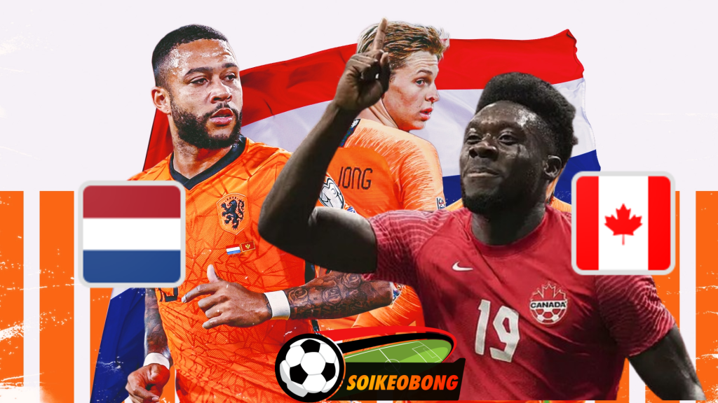 Soi kèo trực tuyến 7M trận Hà Lan vs Canada-  01h45 07/06/2024: Quân xanh chất lượng