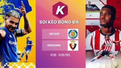 Dự đoán trận đấu Getafe vs Osasuna – La Liga, 24/05/2026