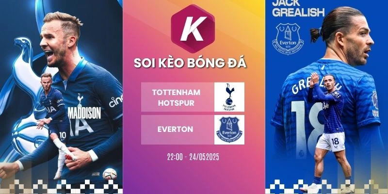 Cuộc chạm trán giữa Tottenham Hotspur và Everton – NHA, 24/05/2026