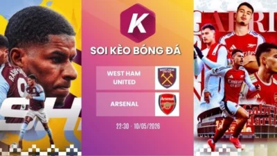 Dự đoán kèo West Ham United đối đầu Arsenal – NHA, 10/05/2026