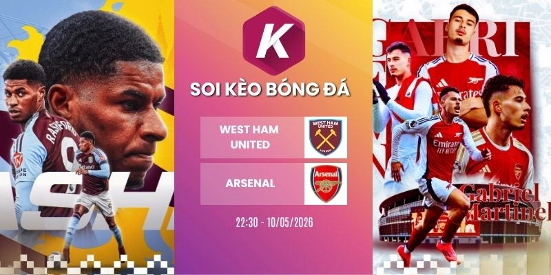 Dự đoán kèo West Ham United đối đầu Arsenal – NHA, 10/05/2026