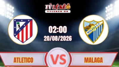 Nhận định kèo Atletico vs Malaga (02h00 ngày 20/08) La Liga