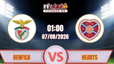 Dự đoán kết quả trận Benfica vs Hearts (01h00 ngày 07/08) tại Europa League
