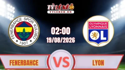 Phân tích kèo Fenerbahce vs Lyon (02h00 ngày 19/08) Champions League