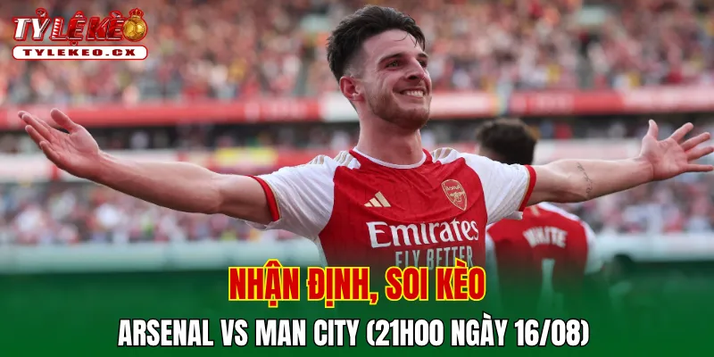 Soi kèo cuộc so tài Arsenal vs Man City
